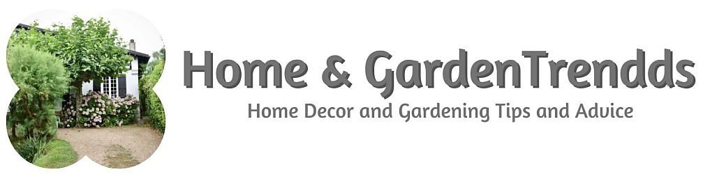 Home and Garden Trendds